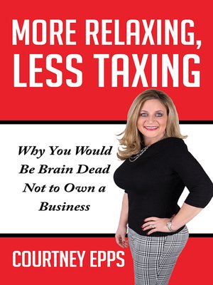 cover image of More Relaxing, Less Taxing